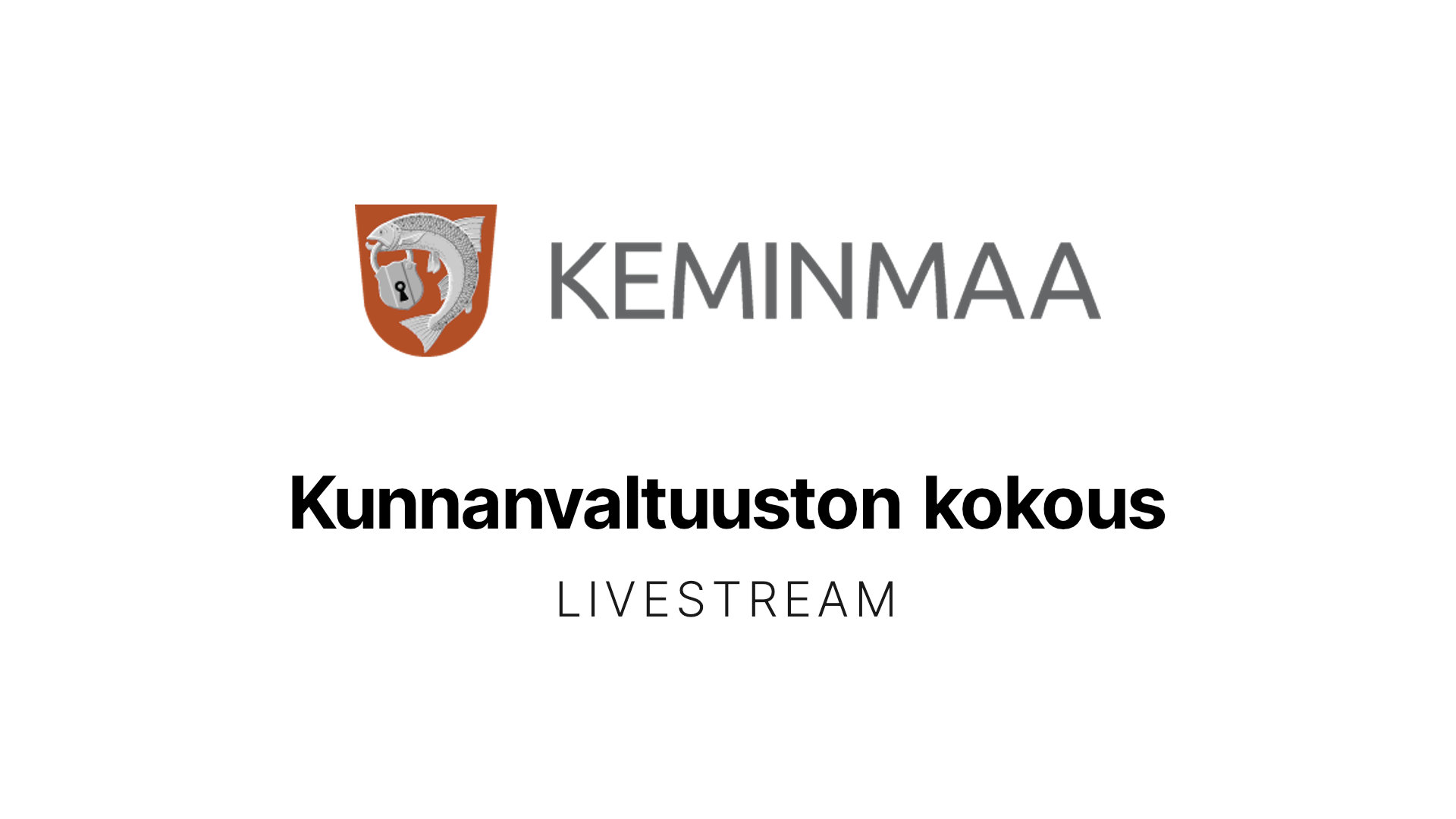 Keminmaan kunnanvaltuuston kokous